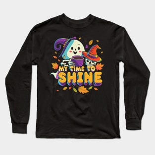 My Time to Shine Halloween Long Sleeve T-Shirt